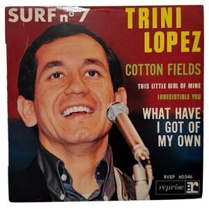 Trini Lopez Surf No. 7 Cotton Fields France Ep W/ Picture Sleeve RVEP 60046